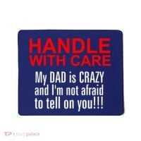 Crazy Dad - Handle With Care Funny Mousepad thumb 0