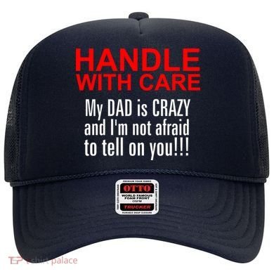 Crazy Dad - Handle With Care Funny Hat