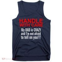 Crazy Dad - Handle With Care Funny Tank Top thumb 0
