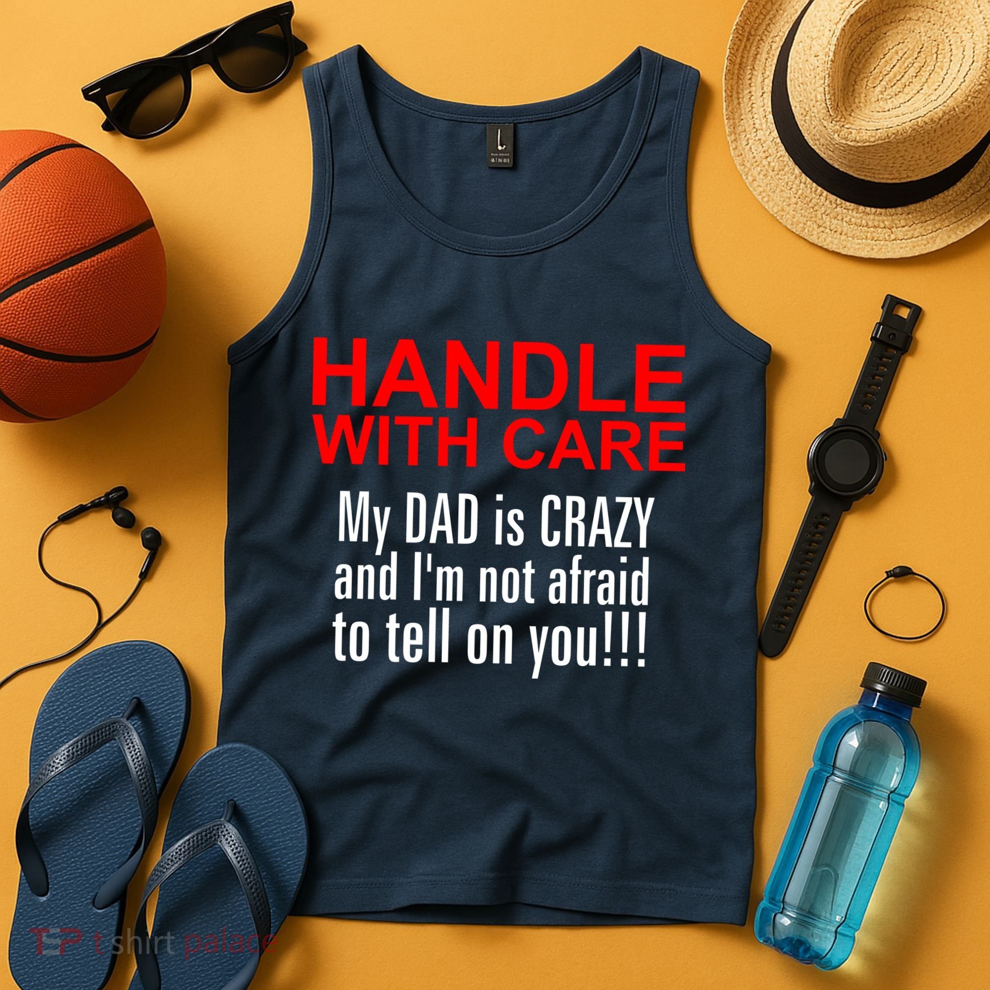 Crazy Dad - Handle With Care Funny Tank Top