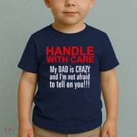 Crazy Dad - Handle With Care Funny Toddler T-Shirt thumb 2