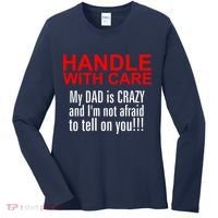 Crazy Dad - Handle With Care Funny Women's Long Sleeve Shirt thumb 0