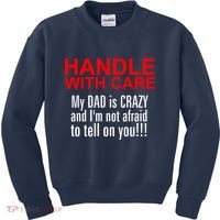 Crazy Dad - Handle With Care Funny Kids Sweatshirt thumb 0
