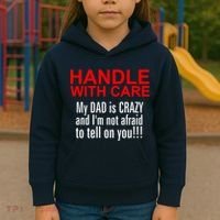 Crazy Dad - Handle With Care Funny Kids Hoodie thumb 3