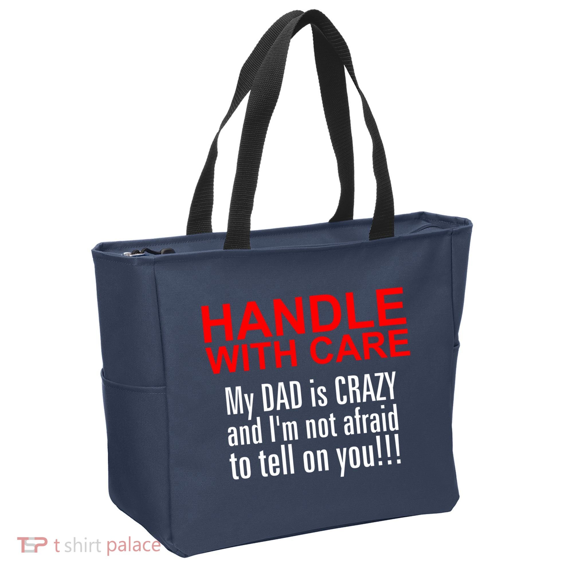 Crazy Dad - Handle With Care Funny Tote Bag