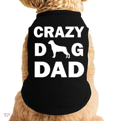 Crazy Dog Dad Doggie Tank