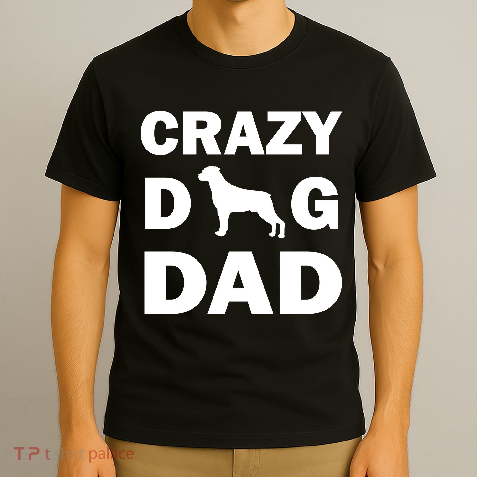 Crazy Dog Dad T-Shirt
