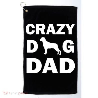 Crazy Dog Dad Golf Towel