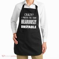 Crazy I Prefer The Term Hilariously Unstable Apron thumb 2