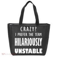 Crazy I Prefer The Term Hilariously Unstable Tote Bag thumb 0