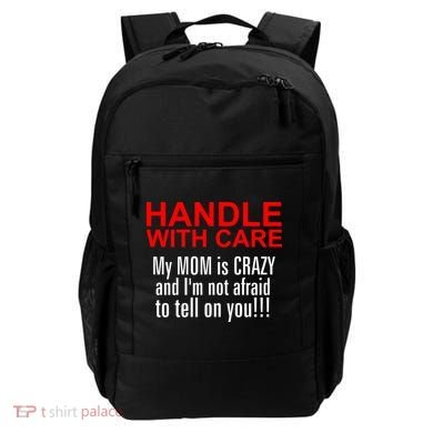 Crazy Mom - Handle With Care Funny Backpack