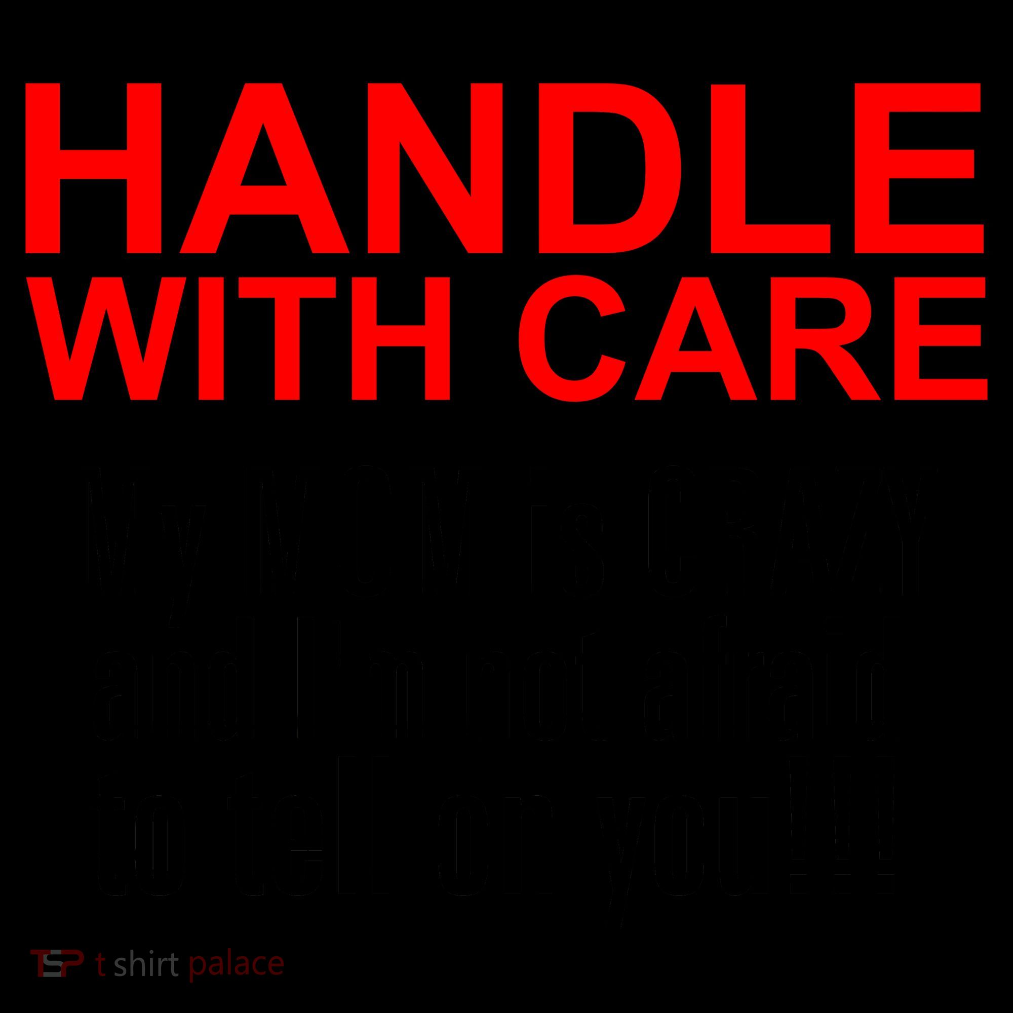 Crazy Mom - Handle With Care Funny Coffee Mug