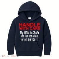 Crazy Mom - Handle With Care Funny Kids Hoodie thumb 0