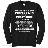 Crazy Mom And Perfect Son Funny Quote Sweatshirt thumb 0