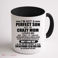 Crazy Mom And Perfect Son Funny Quote Coffee Mug thumb 1
