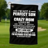 Crazy Mom And Perfect Son Funny Quote Golf Towel thumb 1