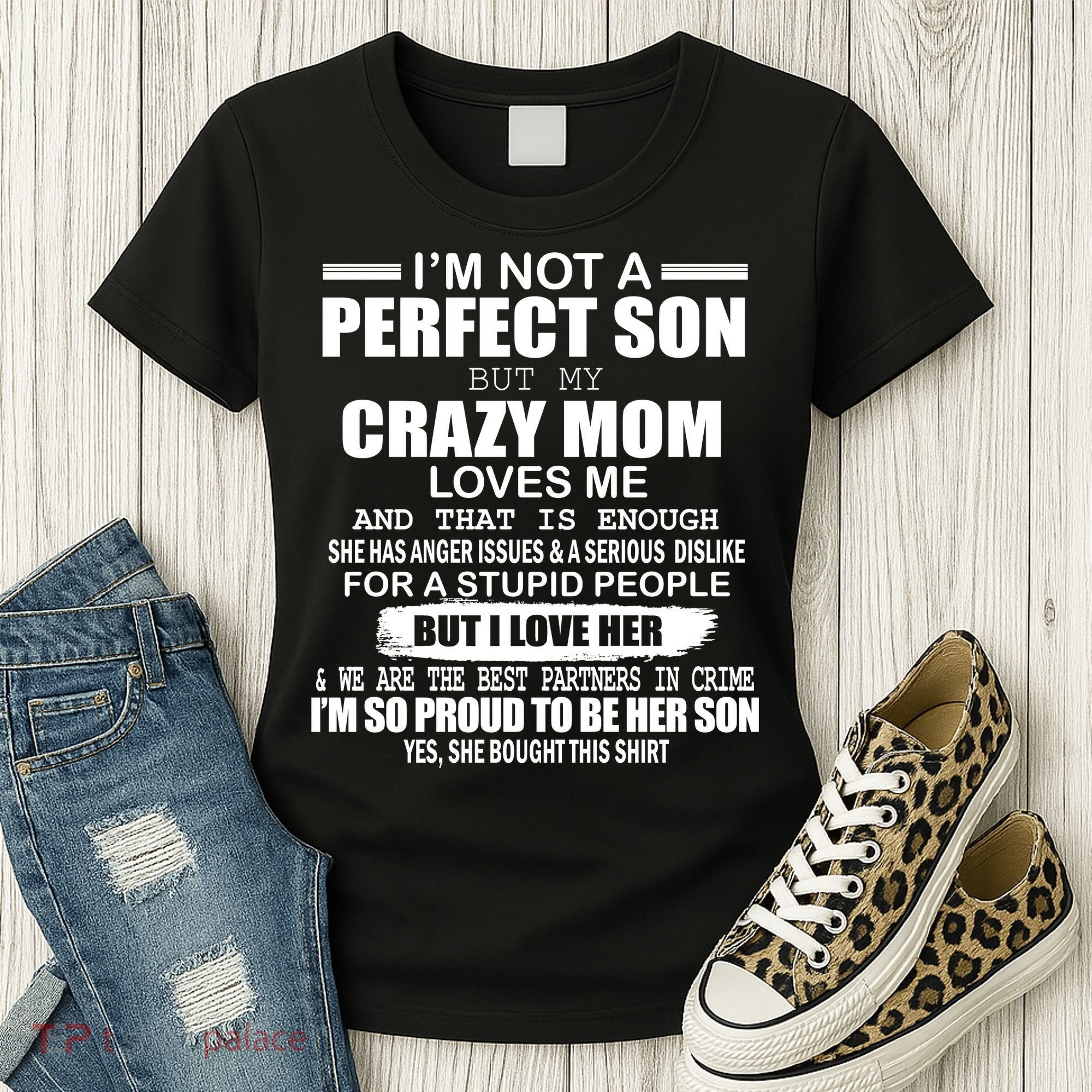 Crazy Mom And Perfect Son Funny Quote Women's T-Shirt