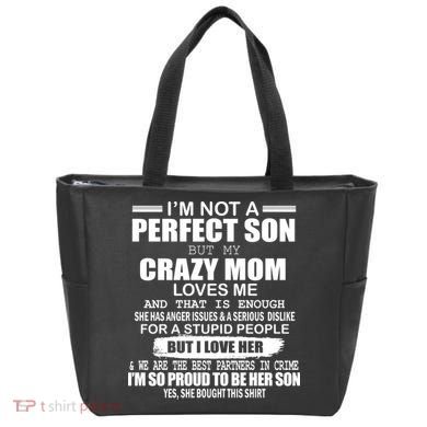 Crazy Mom And Perfect Son Funny Quote Tote Bag