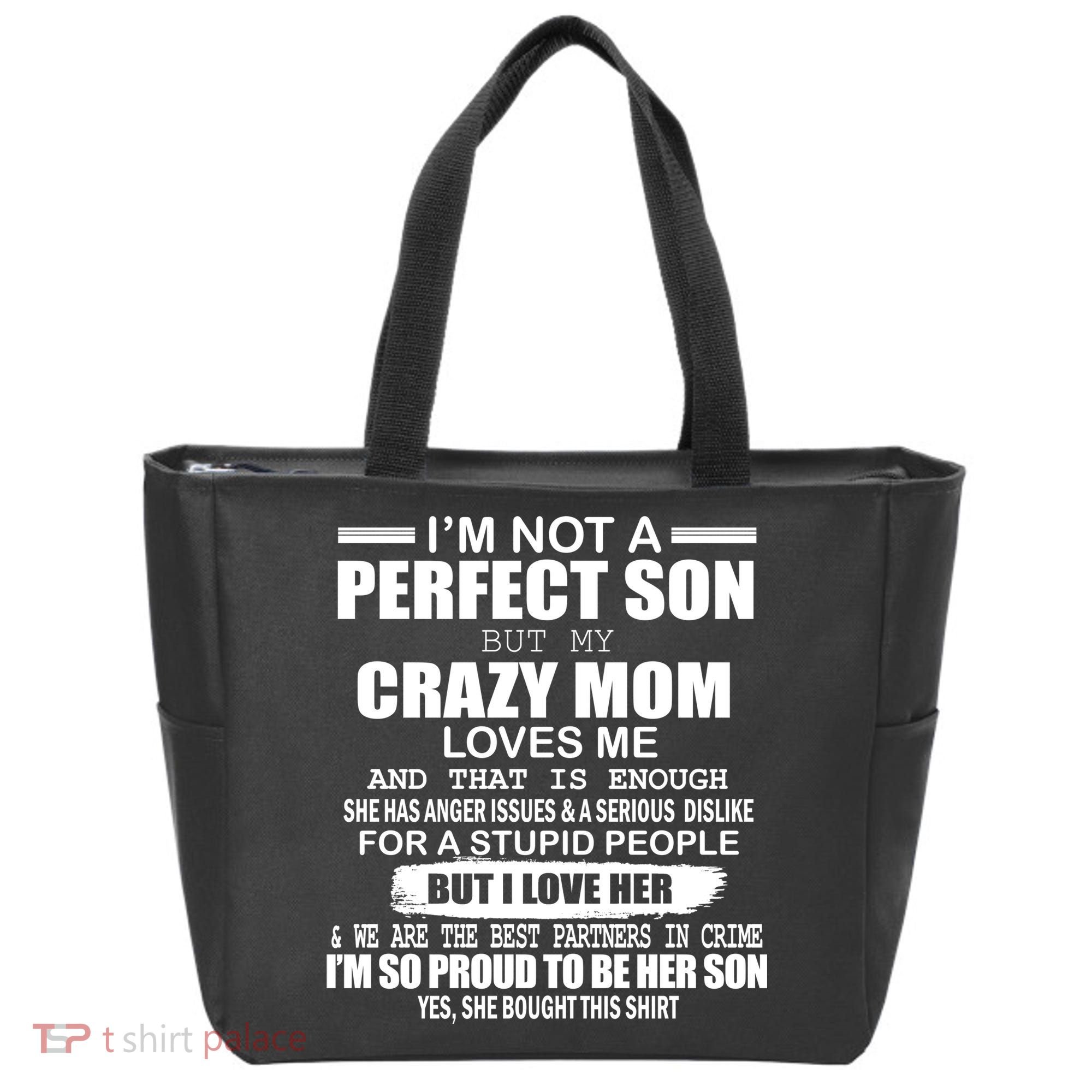 Crazy Mom And Perfect Son Funny Quote Tote Bag