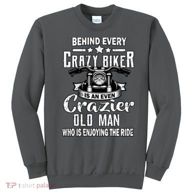 Crazy Old Biker Man Sweatshirt