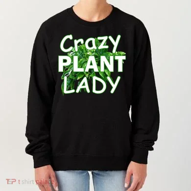 Crazy Plant Lady Women's Sweatshirt