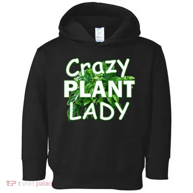 Crazy Plant Lady Toddler Hoodie