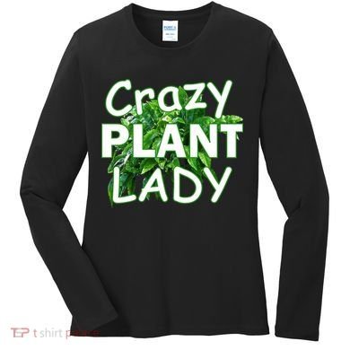 Crazy Plant Lady Women's Long Sleeve Shirt