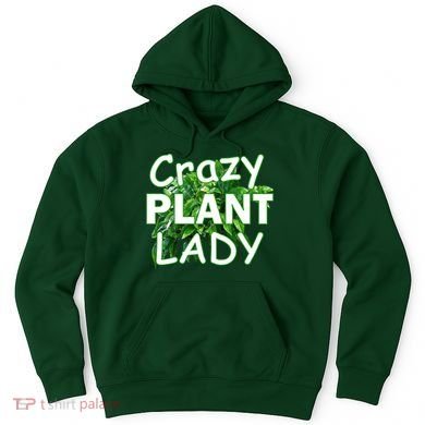Crazy Plant Lady Hoodie