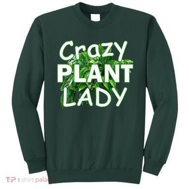 Crazy Plant Lady Sweatshirt