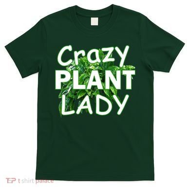 Crazy Plant Lady T-Shirt
