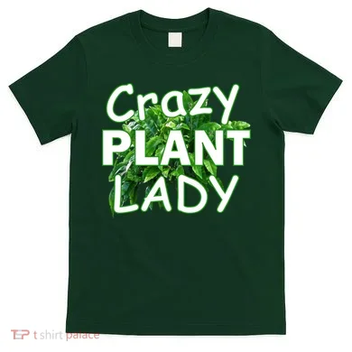 Crazy Plant Lady T-Shirt