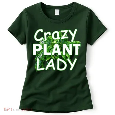 Crazy Plant Lady Women's T-Shirt