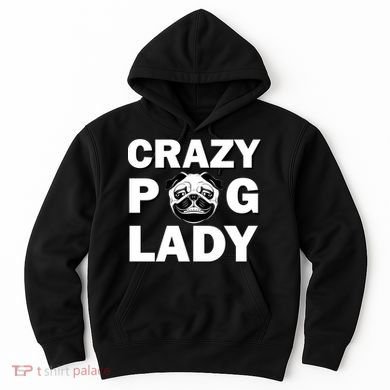 Crazy Pug Lady Hoodie