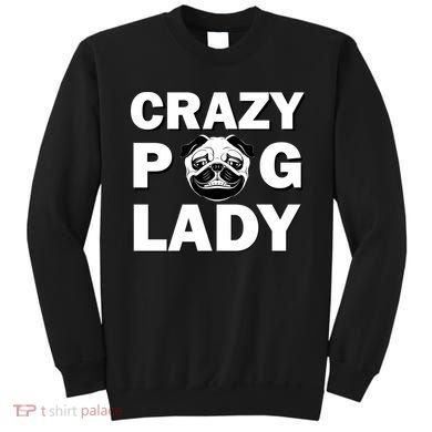 Crazy Pug Lady Sweatshirt