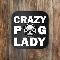 Crazy Pug Lady Coaster thumb 0