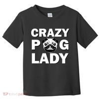 Crazy Pug Lady Toddler T-Shirt thumb 0