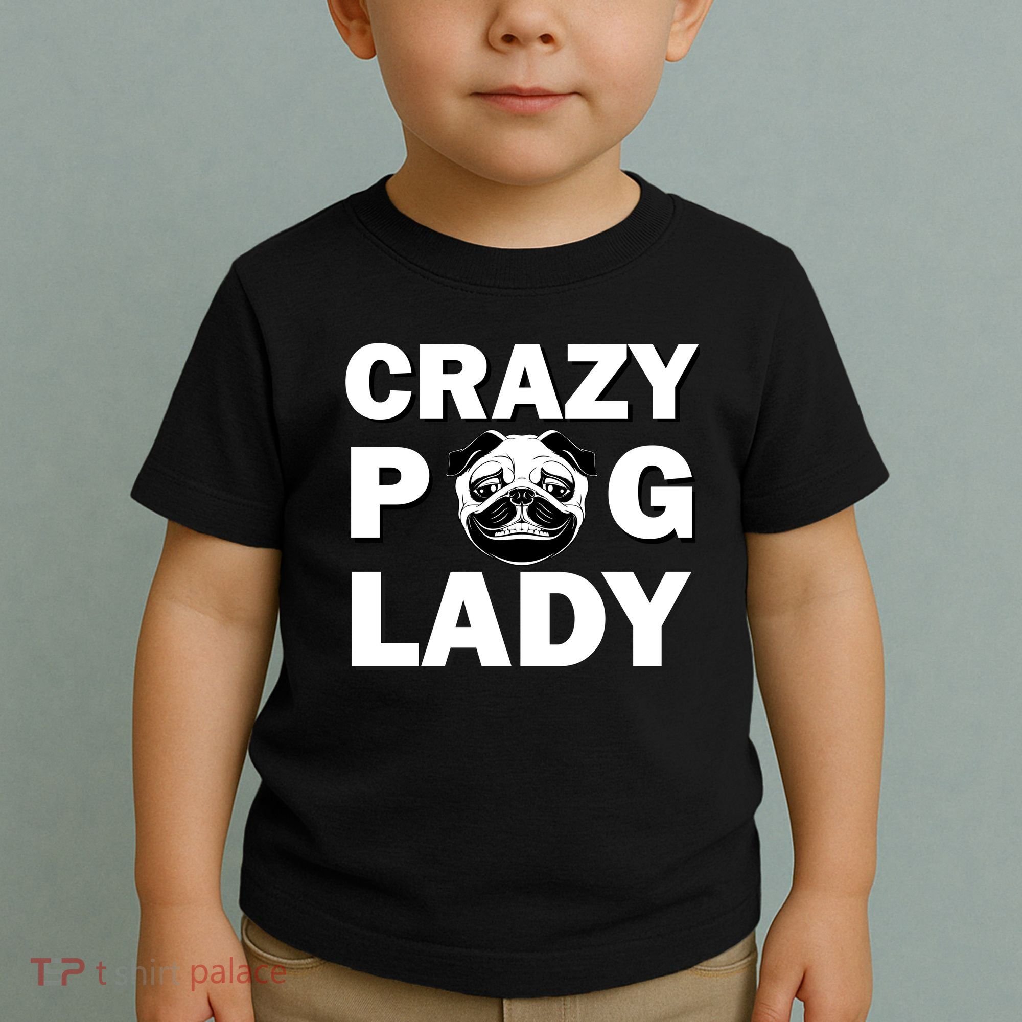 Crazy Pug Lady Toddler T-Shirt
