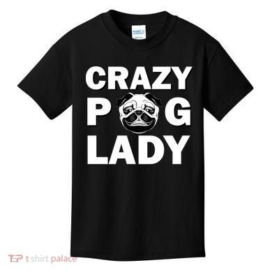Crazy Pug Lady Kids T-Shirt