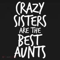 Crazy Sisters Are the Best Aunts Doggie Tank thumb 4