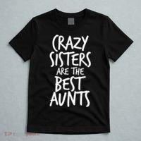 Crazy Sisters Are The Best Aunts T-Shirt thumb 5