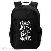 Crazy Sisters Are the Best Aunts Backpack thumb 0