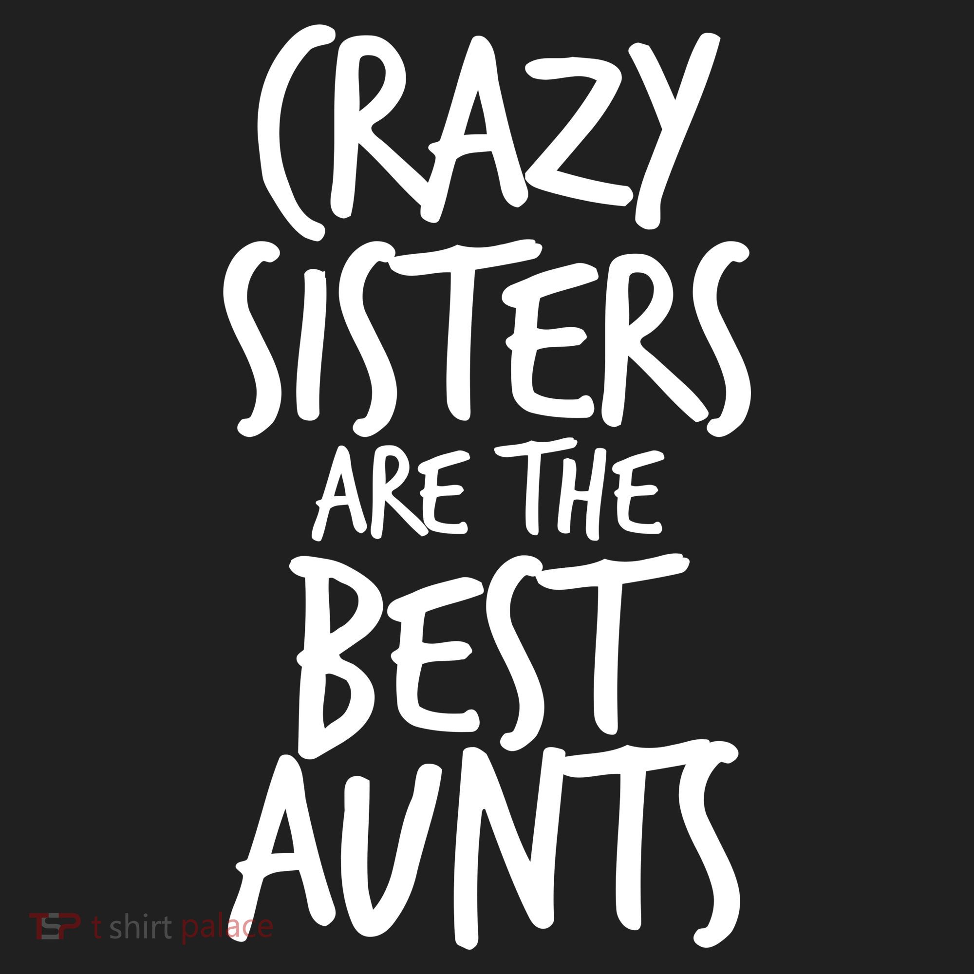 Crazy Sisters Are the Best Aunts Tumbler