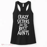 Crazy Sisters Are the Best Aunts Women's Tank Top thumb 0