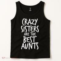 Crazy Sisters Are The Best Aunts Tank Top thumb 2