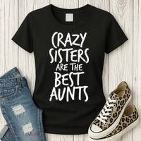 Crazy Sisters Are The Best Aunts Women's T-Shirt thumb 3