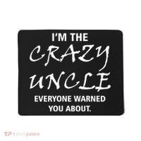Crazy Uncle - Handle With Care Funny Mousepad thumb 0