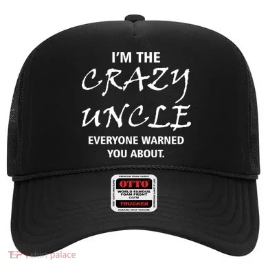 Crazy Uncle - Handle With Care Funny Hat