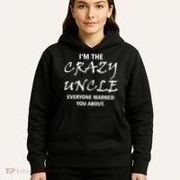 Crazy Uncle Hoodie thumb 5