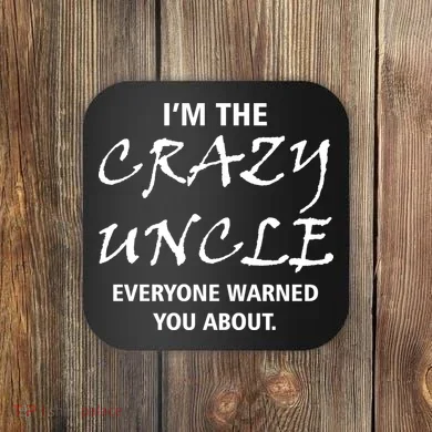 Crazy Uncle Coaster