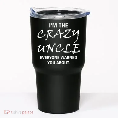 Crazy Uncle Tumbler
